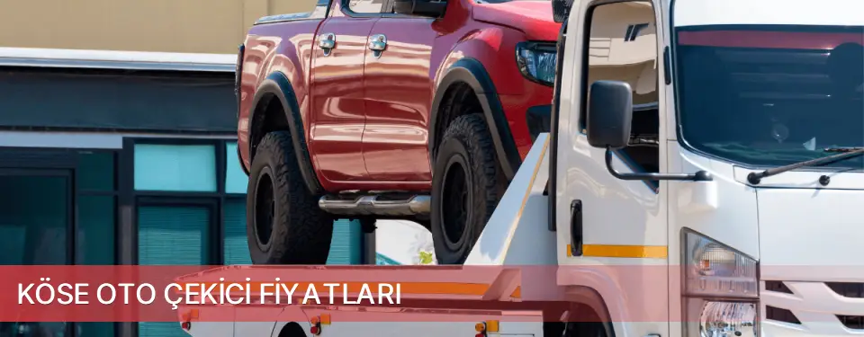 Köse İlçemi Oto Çekici Fiyatları